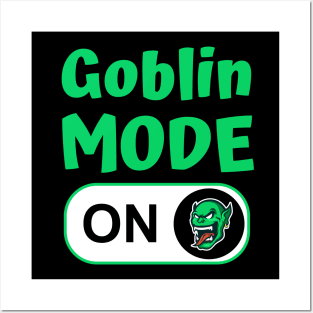 Goblin Mode On Posters and Art